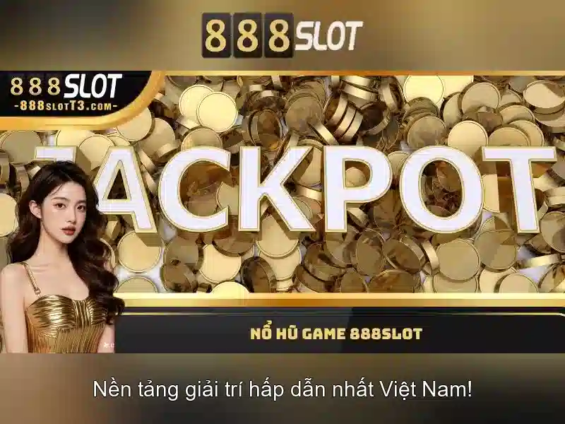 Trải Nghiệm Slot 888 Slot