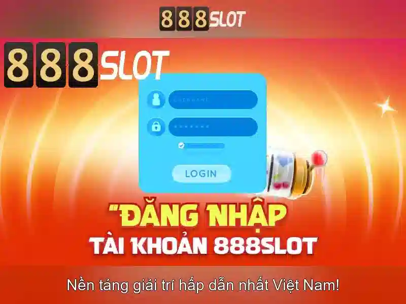Trải Nghiệm Slot 888SLOT